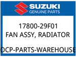 Suzuki Oem Part 17800-29F01 Fan Assy Radiator. Fixed Price $359.94.