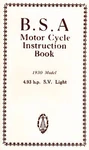 1930 B.s.a. Motor Cycle Instruction Book - 4.93 H.p. Sv Light Antique Repro. Fixed Price $23.00.