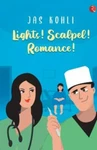 Lights! Scalpel! Romance! By Kohli, Jas. Fixed Price $16.10.