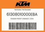 Ktm Genuine Fender Front Orange 2014 - 61308010000EBA. Fixed Price $143.89.