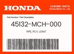 Honda Genuine Pipe, Pcv Joint 45132-MCH-000. Fixed Price $5.97.