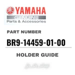 Yamaha Genuine Oem Parts Holder Guide BR9-14459-01-00 For YZ450F. Fixed Price $53.31.
