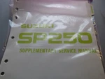 Suzuki DR250 SP250 Owner's Supplementary Service Manual 99500-42001-03E. Fixed Price $49.99.