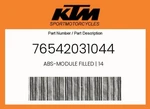 Ktm Genuine Abs-module Filled 14 76542031044. Fixed Price $1716.46.