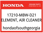 Honda Oem Part 17210-MBW-D21 Element, Air Cleaner. Fixed Price $50.11.