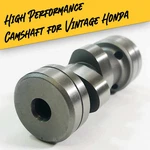 High Performance Camshaft Honda Vintage Bikes Z50, CT70, SL70, XL70, ATC70. Fixed Price $59.99.