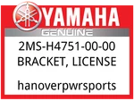Yamaha Oem Part 2MS-H4751-00-00 Bracket, License. Fixed Price $14.49.