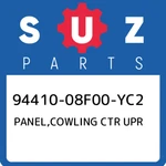 94410-08F00-YC2 Suzuki Panel,cowling Ctr Upr 9441008F00YC2, New Genuine Oem Part. Fixed Price $101.74.