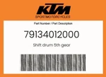 Ktm Genuine Shift Drum 5TH Gear - 79134012000. Fixed Price $74.12.