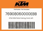 Ktm Genuine Fairing, Front, Left - 76908060000EBB. Fixed Price $86.84.