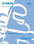 Yamaha YZ250 Fg 2016 4-STROKE Repair Workshop Service Manual LIT-11626-29-18. Fixed Price $39.00.