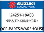 Suzuki Oem Part 24251-18A03 GEAR,5TH Drive (NT:23). Fixed Price $95.18.