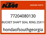 Ktm Oem Part 77204080130 Bucket Shaft Seal Ring 25X11. Fixed Price $13.50.