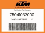 Ktm Genuine Timing Charger Ept 07 - 75041032000. Fixed Price $426.35.