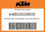 Ktm Genuine Handlebar Mount Kit D28MM-H36MM A48001039010. Fixed Price $122.01.